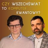 Czy Wszechświat to komputer kwantowy? │dr hab. Jakub Mielczarek, prof. UJ