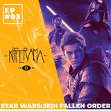 Kifferama - #03 - Star Wars: Jedi Fallen Order