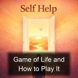 Game of Life and How to Play It - Florence Scovel Shinn