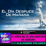 21 años de "El Día Después de Mañana"