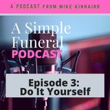 Episode 3: Do It Yourself