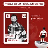 Ep. 24 Da Luino al professionismo passando per Malta: il viaggio del “prof” Daniele Miraglia
