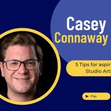 Casey Connaway Shares 5 Tips for aspiring Studio Artists