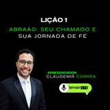 ABRAÃO: SEU CHAMADO E SUA JORNADA DE FÉ