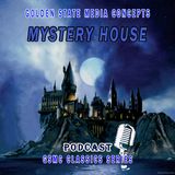 GSMC Classics: Mystery House Episode 35: A Case Of Homicide