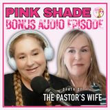 2116 - BONUS: The Death of a Pastor's Wife (Netflix) with Kimberly