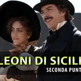 I Leoni Di Sicilia, Seconda Puntata: Vincenzo E Giulia Si Sposano!