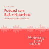 Afsnit #70: Podcast som B2B-virksomhed