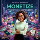 Monetize - Unlock your earning potential with Pennie Power