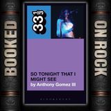 [EP 373] Mazzy Star – So Tonight That I Might See (Album Deep Dive + “Fade Into You” Story) With Anthony Gomez III