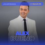#Episodio206 | Alex Bueno: el Mayimbito que se llevó el jardín al cielo