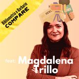 Capítulo 4: Entrevista a Magdalena Trillo