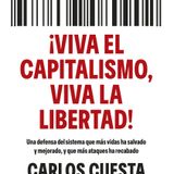 Historia orgullosa de España: '¡Viva el capitalismo, viva la libertad!'