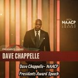 Dave Chappelle- NAACP Presidents Award Speech