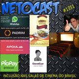 NETOCAST 1351 DE 15/09/2020 - INCLUSÃO NAS SALAS DE CINEMA DO BRASIL