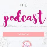 CHM120:BACK from my PODCASTING BREAK!