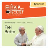 #136 | Frei Betto