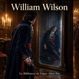 23 - William Wilson - Audiolibro - Edgar Allan Poe