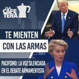 🔴☕ ¿Dinero para Armas? La Verdad Oculta Detrás de la Euforia Militar #LaCafeteraPAZ