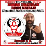 Daddo Triathlon Show puntata 11 - Buon Natale Mondo Triathlon!