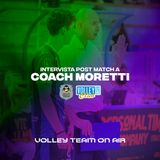 Coach Moretti dopo la vittoria con Garlasco