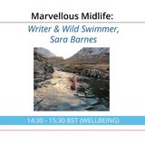 Writer and Wild Swimmer Sara Barnes on Marvellous Midlife with Laura Shuckburgh