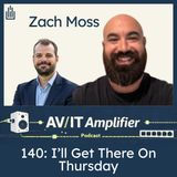 140: I'll Get There On Thursday with Zach Moss