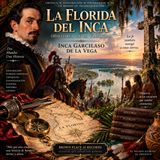 La Florida del Inca by Inca Garcilaso de la Vega | Hernando de Soto & the Conquest of Florida Audiobook Part 3
