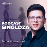 #35 Singloza – Skąd się bierze?