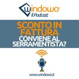 Sconto immediato in fattura sugli infissi: conviene al serramentista?