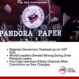 Nigerian Governors Teamed up on VAT Suit; World Leaders Denied Wrong Doing Over Pandora Leaks; YouTube Removes R. Kelly Channel