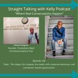 Straight Talking with Kelly-Mikael Wagner, Promotions West Communications Firm