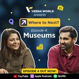 Ep 4 Museums Done Right: From The Louvre to Smritivan | Where to Next? | Veena World