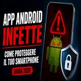 App Android infette, guida 2026