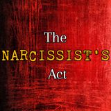 Episode 207: The Narcissist's Act