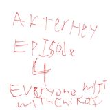 Episode 4 - After Hey Everyone With Chikai Miji