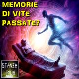 MEMORIE DI VITE PASSATE? (Stanza 1408 Podcast)