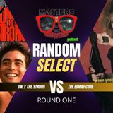 MOTN Random Select: Only the Strong vs. The Bimini Code – Which Survives?