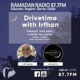 Drivetime with Irfhan - Guest Shakil Qureshi New Crescent Society