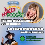 La Fata Morgana - Raccontata da Ilaria Della Bidia