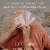Ep 68 - Tu as testé des dizaines d'outils mais rien a réellement fonctionné