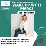 Understanding the Trauma-Addiction Connection
