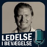 E34: Når chefen er 16 år: ledelse, bevægelse og fællesskab i skolen – med Claus Drachmann Kaasby-Wang