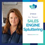 Is Your Sales Engine Spluttering