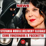 Stefania Nobile, Delivery A Domicilio: Ecco Come Funzionava Il Pacchetto!