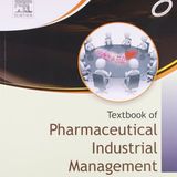 A Textbook of Pharmaceutical Industrial Management