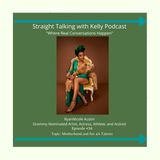 Straight Talking with Kelly-RyanNicole Austin-Grammy nominated quadruple treat Artist-Actress-Athlete-Activist
