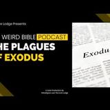 Moses Plagues Pharoah   Exodus   The Weird Bible Podcast Episode 6