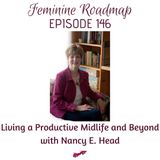 FR Ep #146 Living a Productive Midlife and Beyond with Nancy E Head