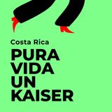 Pura Vida un Kaiser. San José, Costa Rica.